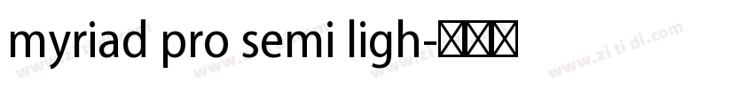 myriad pro semi ligh字体转换 myriad pro semi ligh字体转换